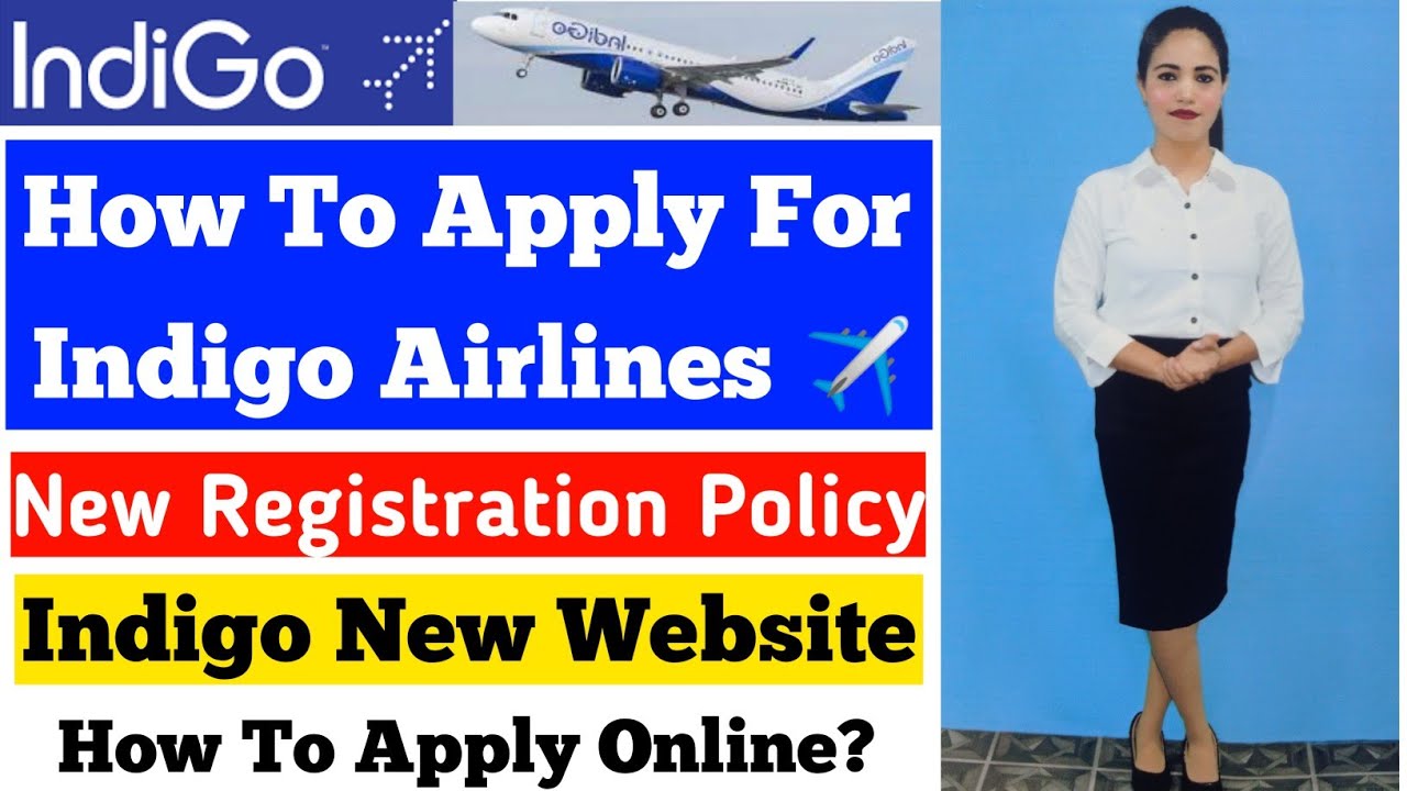 How To Apply For Indigo Airlines Cabin Crew | Indigo Hiring New Policy ...