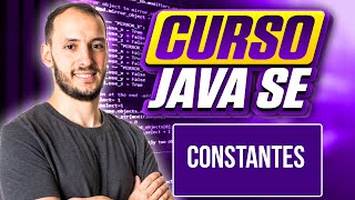 CONSTANTES | CURSO JAVA SE #5