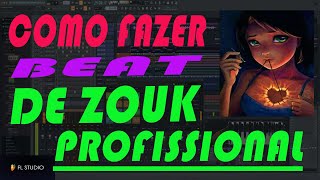 COMO FAZER UM BEAT DE ZOUK PROFISSIONAL | FL STUDIO 24