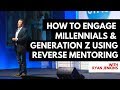 How to Engage Millennials and Generation Z Using Reverse Mentoring