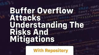 buffer overflow attacks understanding the risks and mitigations