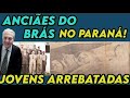 IMPRESSIONANTE 3  IRMÃS ARREBATADAS NO PARANÁ ANCIÃES DO BRÁS VIERAM URGENTE RESOLVER!!CCB ANOS  70