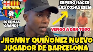 JHONNY QUIÑONEZ NUEVO REFUERZO DE BARCELONA SC - SI TE LLAMA BARCELONA ES ALGO QUE DEBES ATENDER