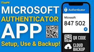 Microsoft Authenticator App Setup | Transfer, QR Code & Cloud Backup Guide
