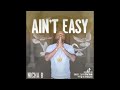 nicha b aint easy official audio