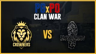 PGxPO ClanWar | Crowners vs. MySTeRious | 3