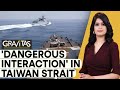 Gravitas: 'Dangerous interaction' between Chinese & US warships in Taiwan Strait