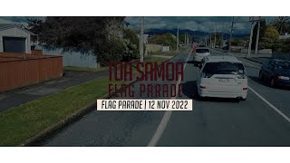 TOA SAMOA FLAG PARADE - LEVIN NEW ZEALAND - 12 NOV 2022