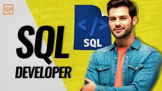 SQL Developer: How To Become A Successful SQL Developer?