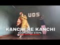 Kanchi Re Kanchi Re | Easy Dance step | UDS | NILESH ROCK |