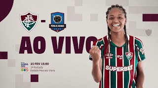 AO VIVO COM IMAGENS - FLUMINENSE X PÉROLAS NEGRAS | COPA RIO FEMININA 2025 | 1ª RODADA