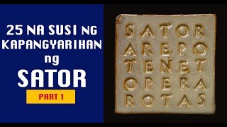 25 na SUSI ng KAPANGYARIHAN NG SATOR (Part 1)