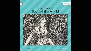 The Wood Beyond the World – William Morris (Full Sci-Fi Audiobook)