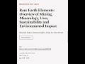 Rare Earth Elements: Overview of Mining, Mineralogy, Uses, Sustainability and Environ... | RTCL.TV