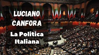 La POLITICA ITALIANA - raccontata da Luciano Canfora [2024]