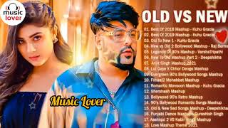 Old vs New Bollywood songs | Hindi songs | New mashupSongs।Music Lover