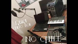 No Chill x Chito Boii x Risk1