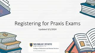 Registering for Praxis Exams