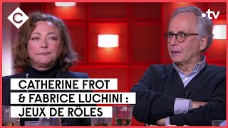 Fabrice Luchini, Catherine Frot et Maxime Tabart - C à Vous - 13/02/2023