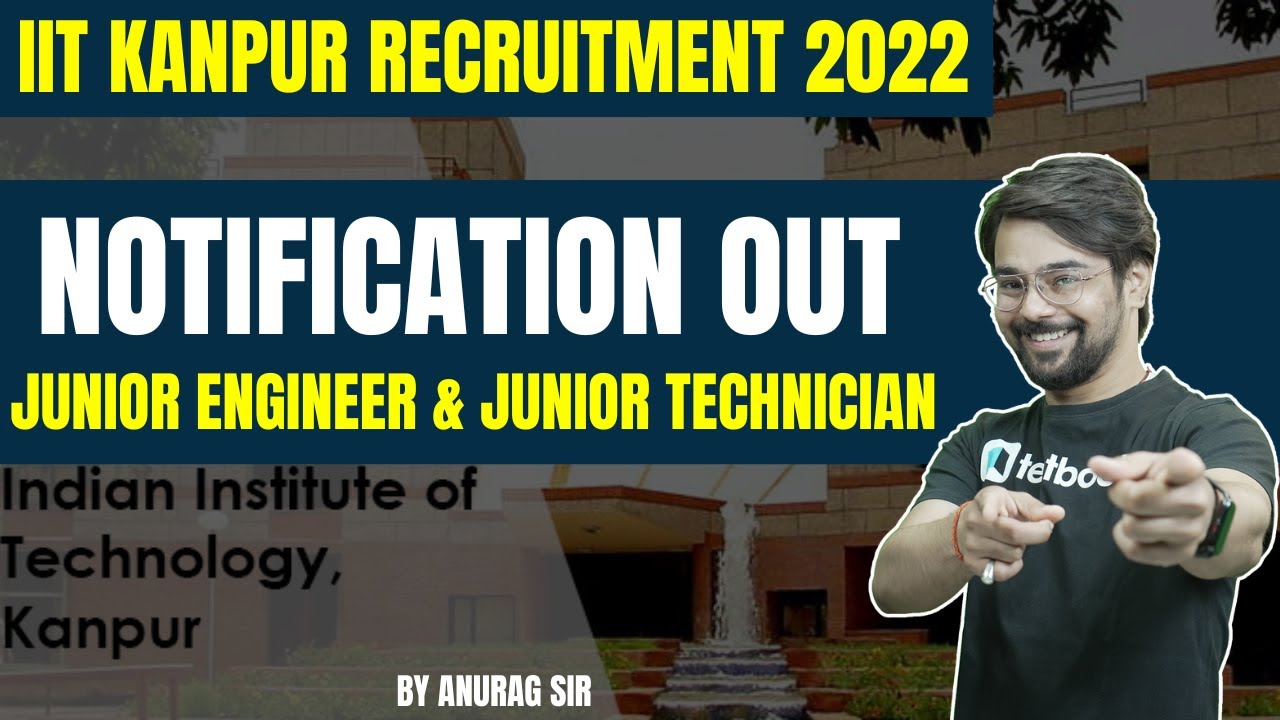 IIT Kanpur Recruitment 2022 | IIT Junior Technician Vacancy 2022 ...