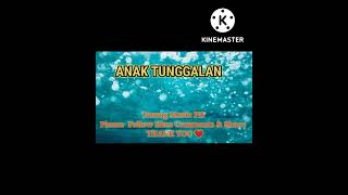 ANAK TUNGGALAN