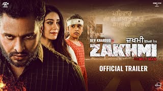 Zakhmi | Official Trailer | Dev Kharoud | Anchal Singh | In Theaters 7th February 2020