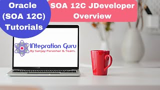 Oracle SOA 12C | JDeveloper Overview | All SOA Components, Adapaters and Activities explained