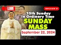 SUNDAY HOLY MASS LIVE TODAY - 4:00 AM Sunday SEP 22, 2024 || 25th Sunday in Ordinary Time