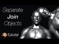 [2.92] Blender Tutorial: Join and Separate Objects