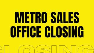 Metro sales office to close permanently on June 30