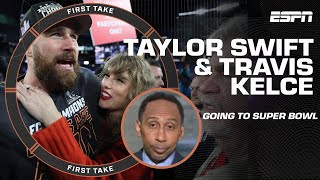 Stephen A. AIN'T HATIN' Taylor Swift & Travis Kelce heading to Super Bowl LVIII 🏆 | First Take