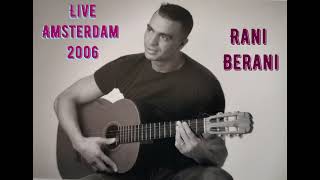 Rachid Kasmi - Rani Berani - Live Amsterdam 2006