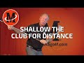 Shallow the Club for Distance // Ask Mike // Malaska Golf