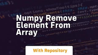 numpy remove element from array