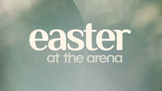 Worship On Wednesday // Easter @ the Arena // Change Worship