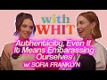 Whitney Port's Podcast WITH WHIT | Chitchat For the Girlies with Sofia Franklyn!