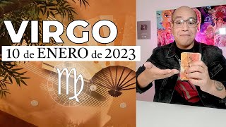VIRGO | Horóscopo de hoy 10 de Enero 2023