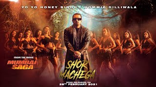 Yo Yo Honey Singh New Song Shor Machega Teaser