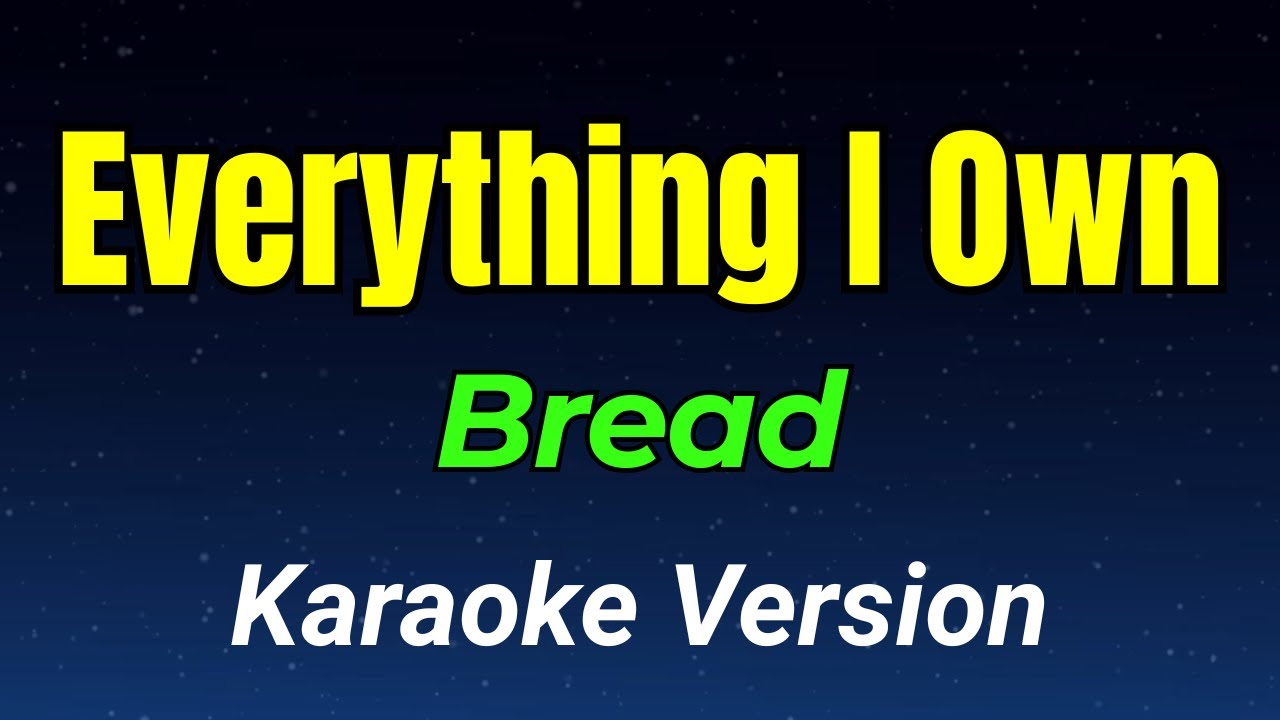 Everything I Own Bread Karaoke Version Chords Chordify
