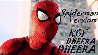 Dheera Dheera | Spiderman Version | KGF(Kannada) | Greenspidy