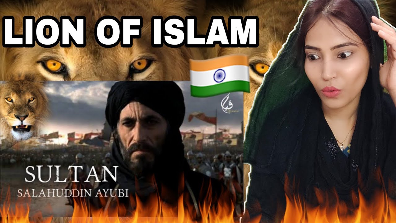 Indian🇮🇳 Reaction On Sultan Salahudin Ayubi The Lion Of Islam | Indian ...