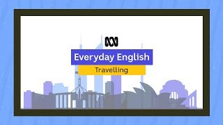 Everyday English: Travelling