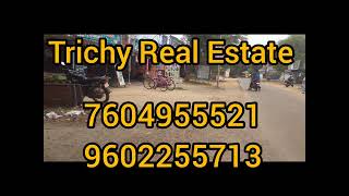 Trichy Real Estate introduction|Trichy land sale