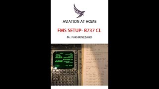 BOEING 737 FMC SETUP BY MR.FAKHRINEZHAD