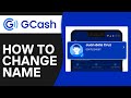 How to Change Name in Gcash on Not Verified Account (2024)