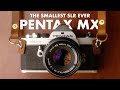 Exactly What I Expected | Pentax MX Review