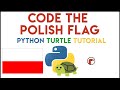 Python Turtle - Code the Polish Flag Tutorial