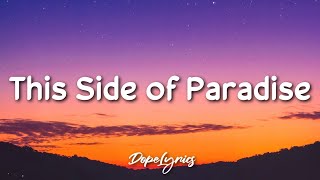 This Side Of Paradise - Coyote Theory Lyrics 🎵