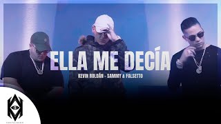 Kevin Roldán, Sammy & Falsetto - Ella Me Decía (Vídeo Oficial)