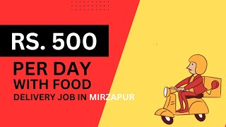 Kamao din ka 500 tak food delivery job karke Mirzapur main || The Jobzilla